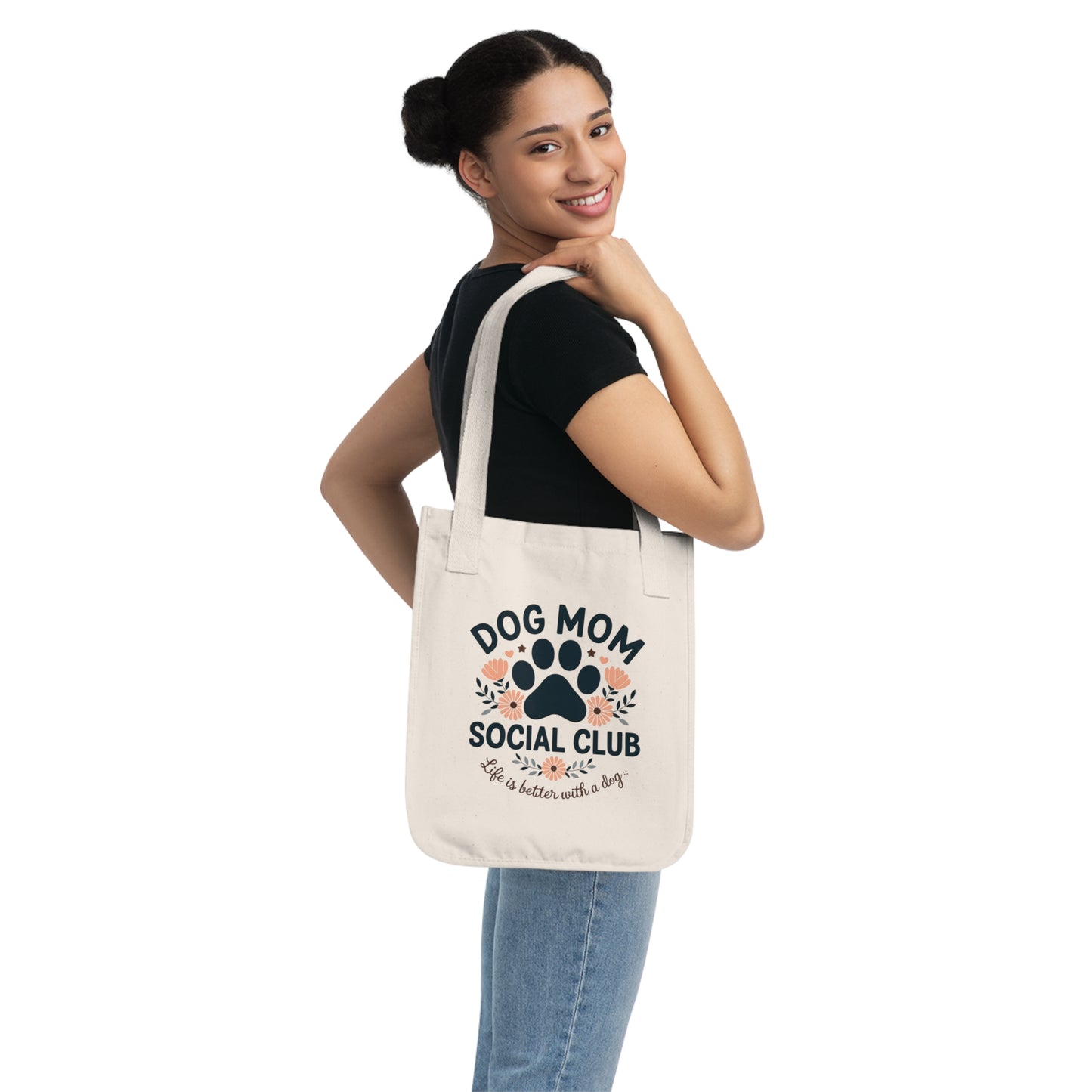 Dog Mom Social Club Organic Canvas Tote Bag – Life is Better with a Dog