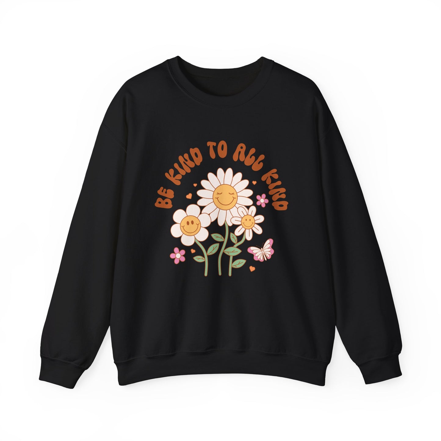 Be Kind to All Kind Crewneck Sweatshirt - Floral Design