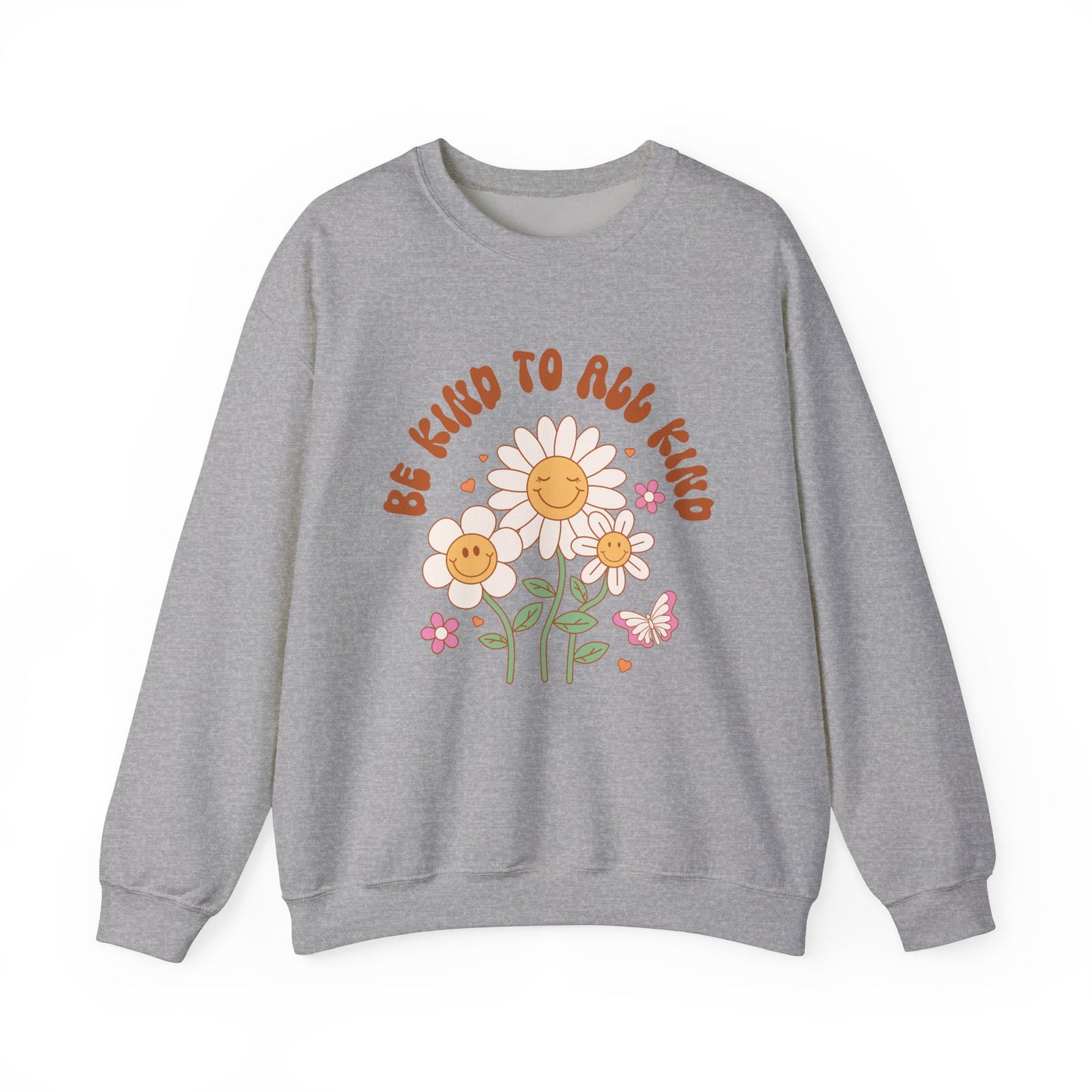 Be Kind to All Kind Crewneck Sweatshirt - Floral Design